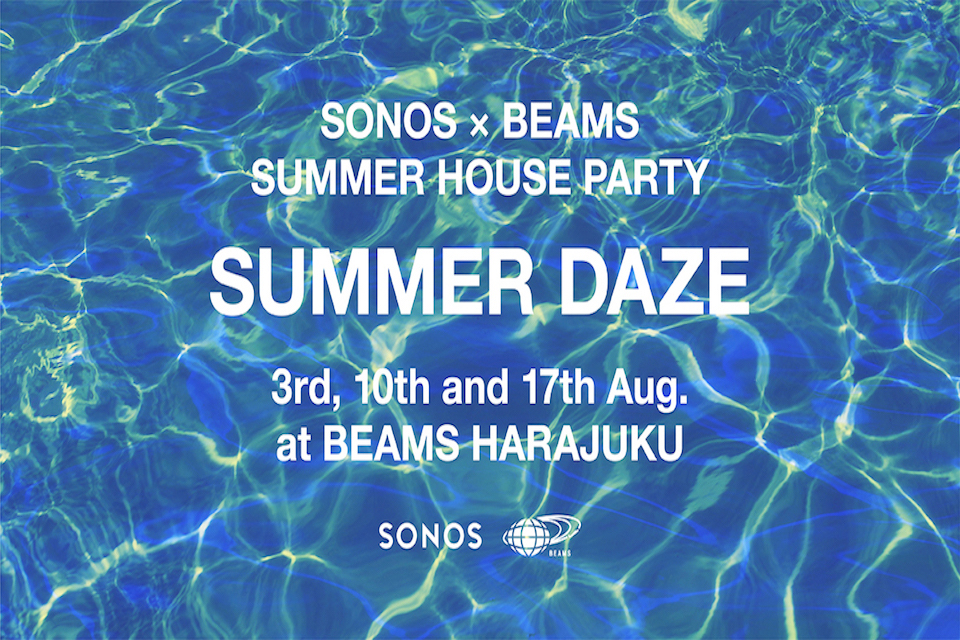 Sonosx BEAMSによるサマーパーティが開催